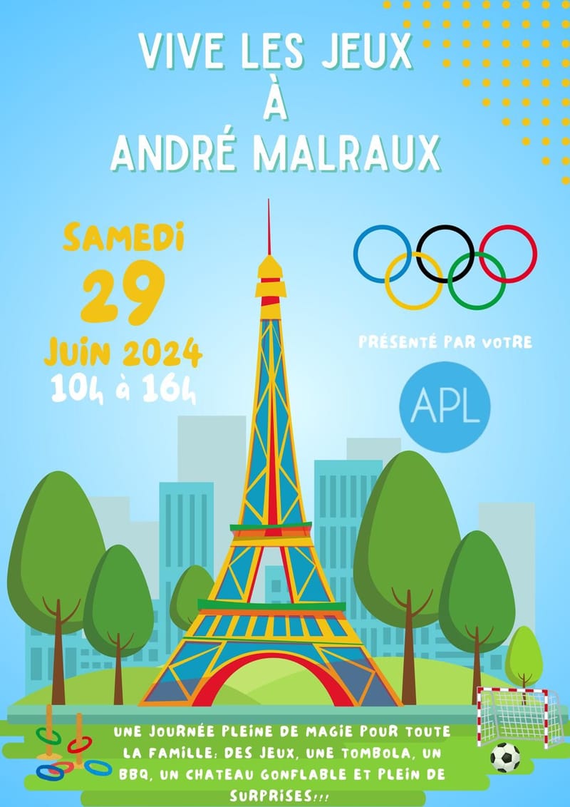 Vive Les Jeux à Andre Malraux, Fête de l'école 29 juin 2024